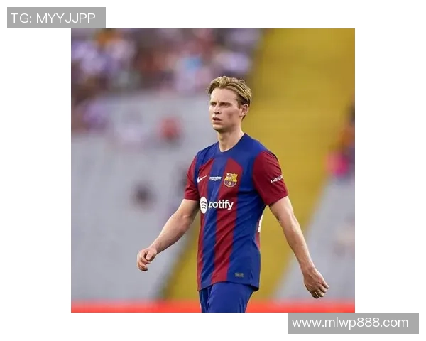 弗伦基德容掌控中场节奏带领球队重塑传控足球新辉煌